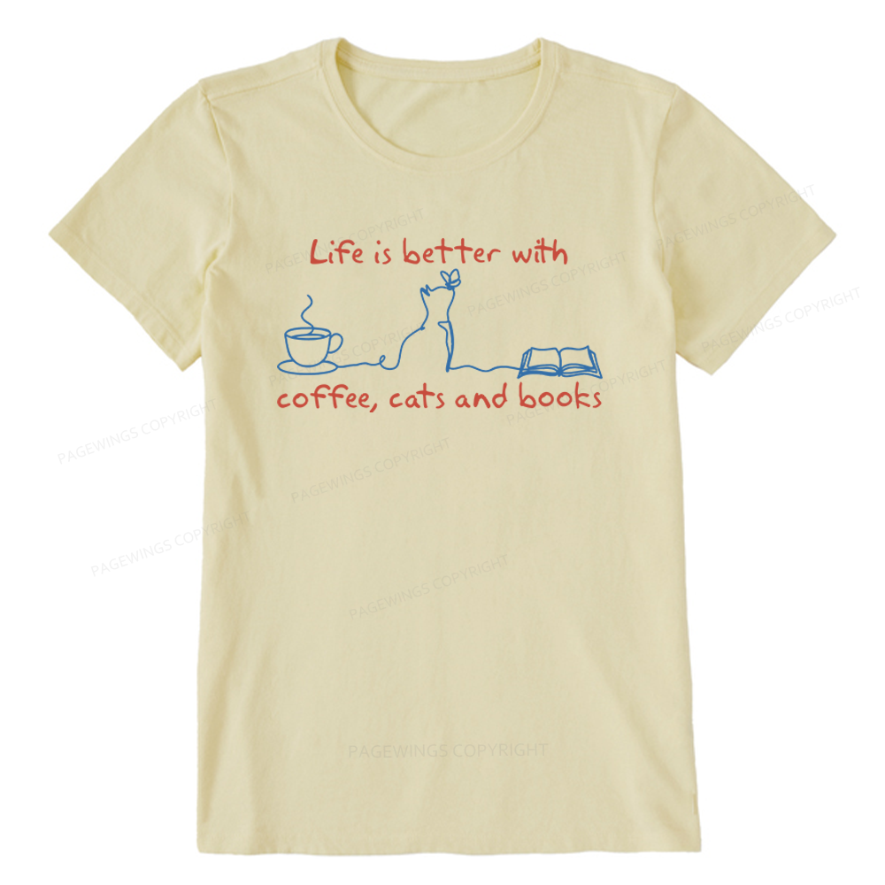 Pagewings Life Is Better With Coffee Cats And Books Unisex Classic T-shirt