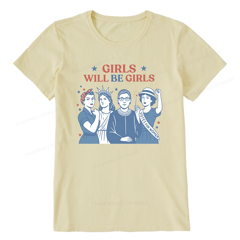 Pagewings Girls Will be Girls Unisex Classic T-shirt