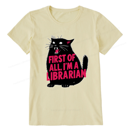 Pagewings First of All I'm A Librarian Unisex Classic T-shirt