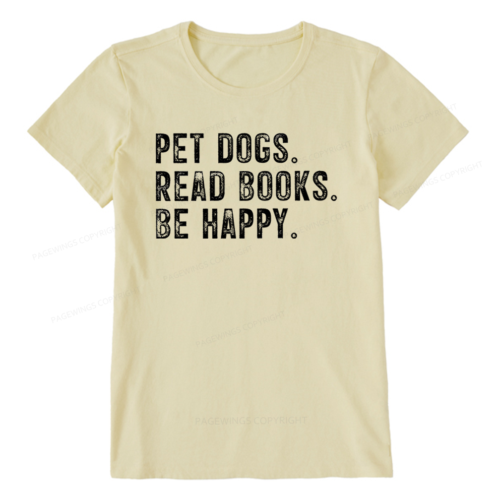 Pagewings Pet Dogs Read Books Be Happy Unisex Classic T-shirt