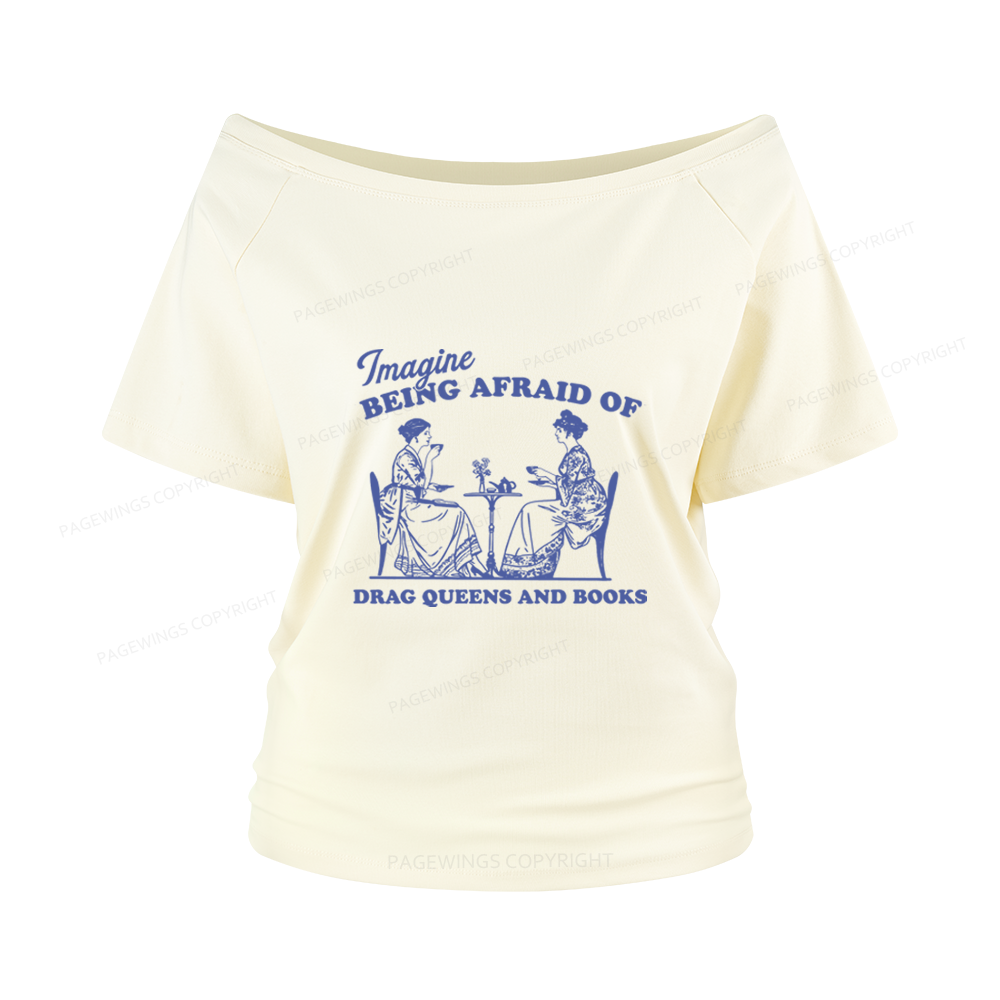 Pagewings Drag Queens Women Off Shoulder T-shirts