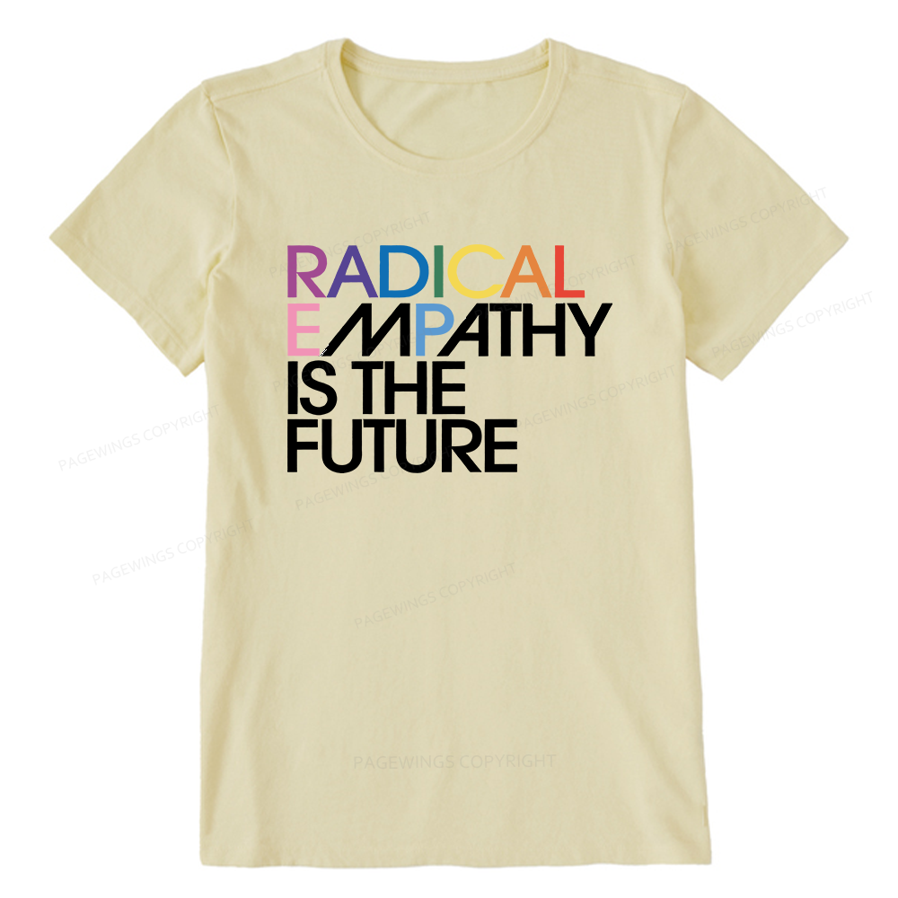 Pagewings Radical Empathy Is The Future Unisex Classic T-shirt