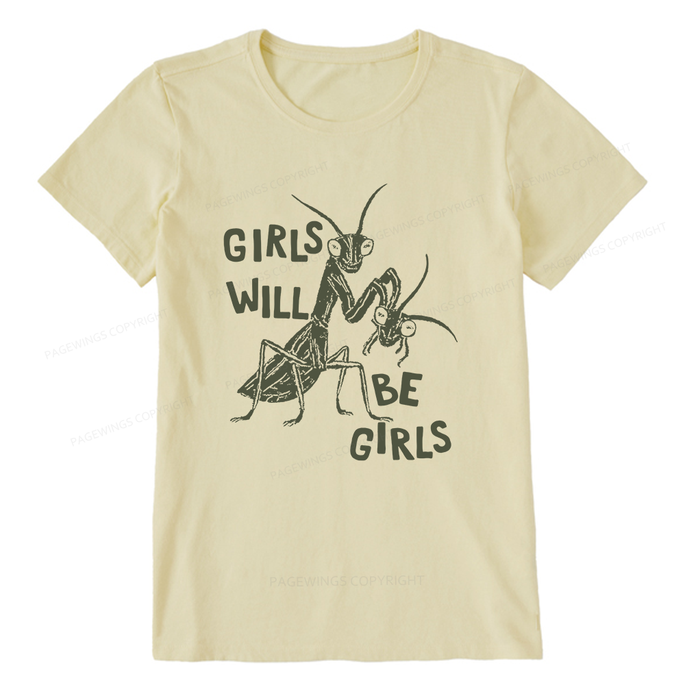Pagewings Girls Will Be Girls Unisex Classic T-shirt