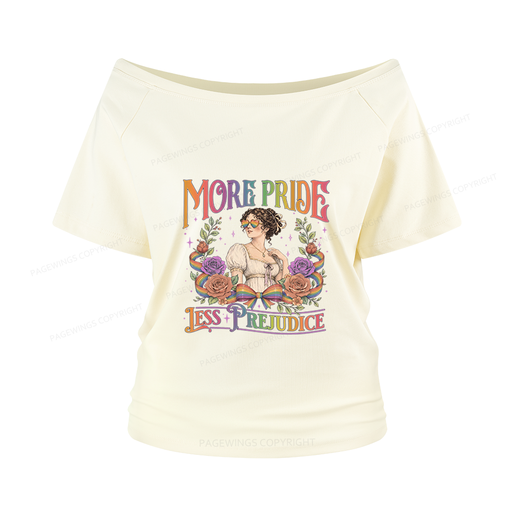 Pagewings More Pride Less Prejudice Women Off Shoulder T-shirts