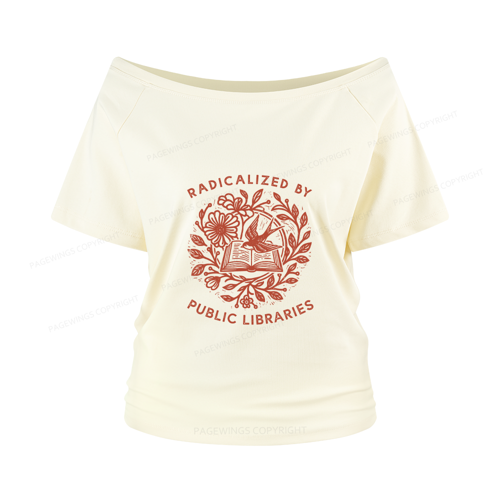 Pagewings Radicalized By Public Libraries Women Off Shoulder T-shirts