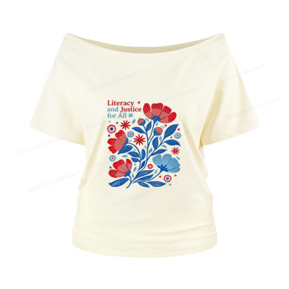 Pagewings Literacy and Justice for All Women Off Shoulder T-shirts