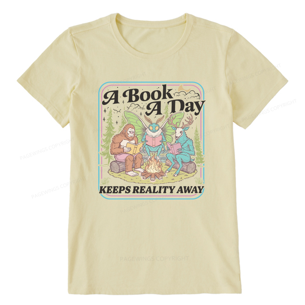 Pagewings A Book A Day Keeps Reality Away Unisex Classic T-shirt