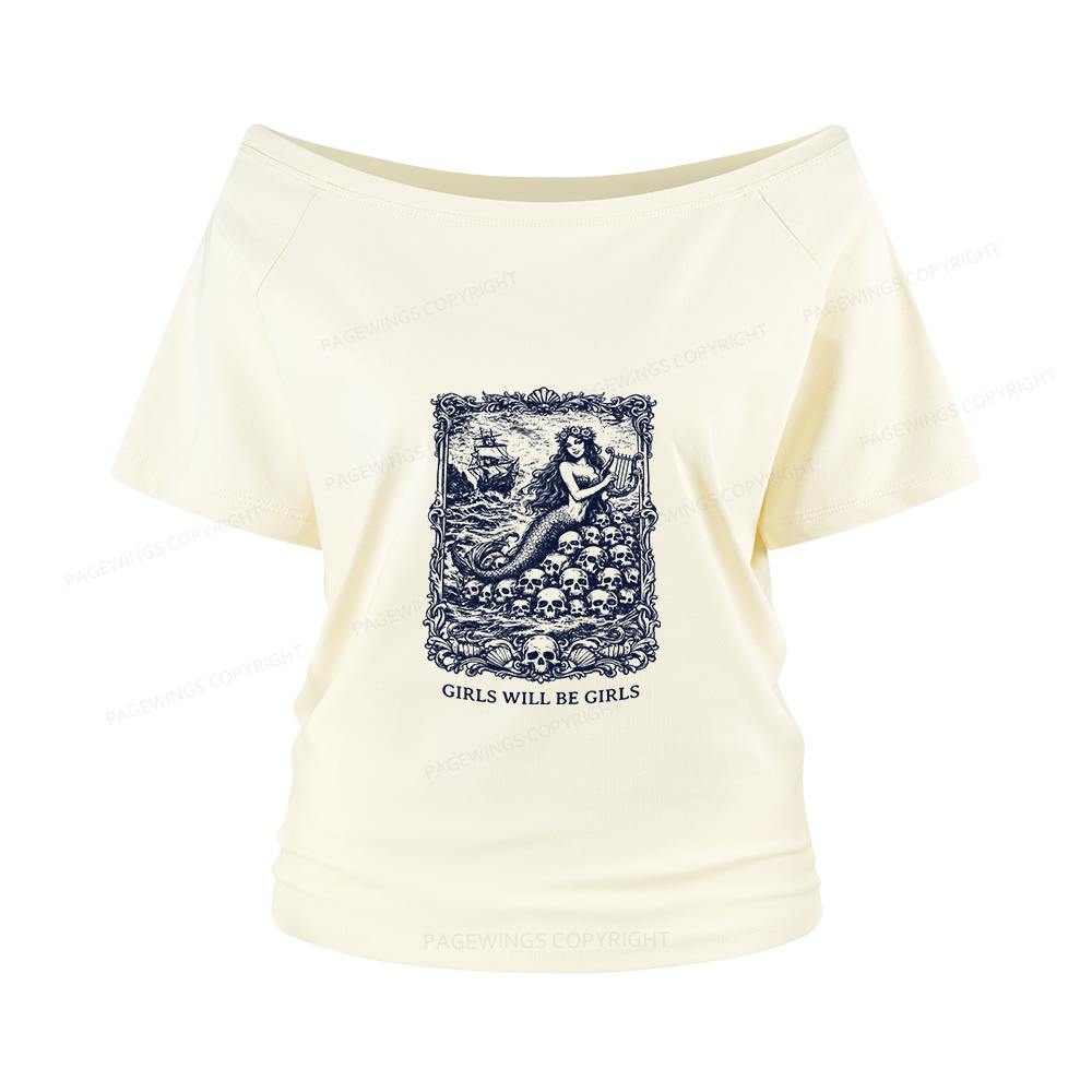 Pagewings Girls Will Be Girls Women Off Shoulder T-shirts