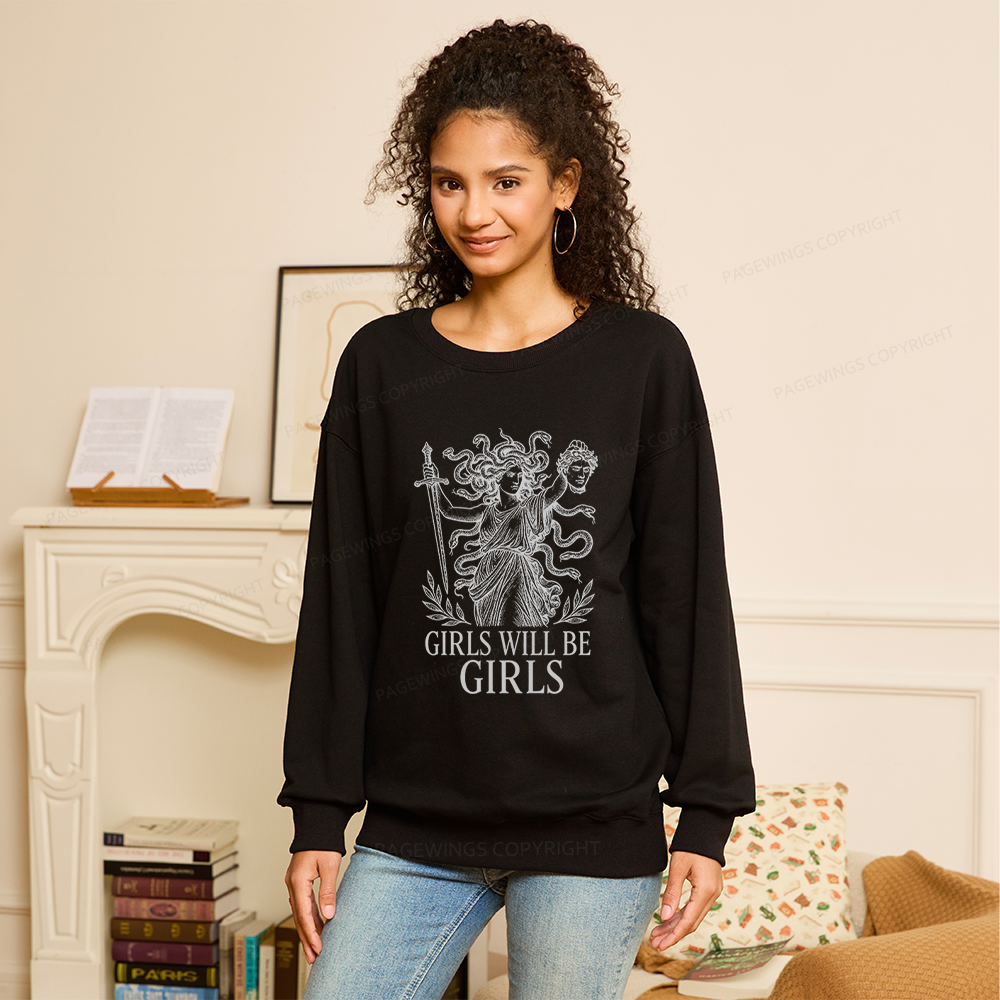 Pagewings Girls Will Be Girls Unisex Classic Sweatshirt