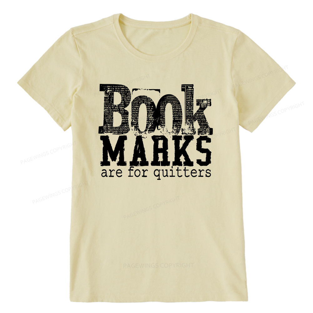 Pagewings Book Marks Are For Quitters Unisex Classic T-shirt