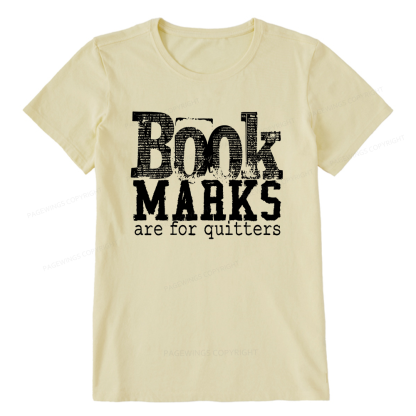Pagewings Book Marks Are For Quitters Unisex Classic T-shirt