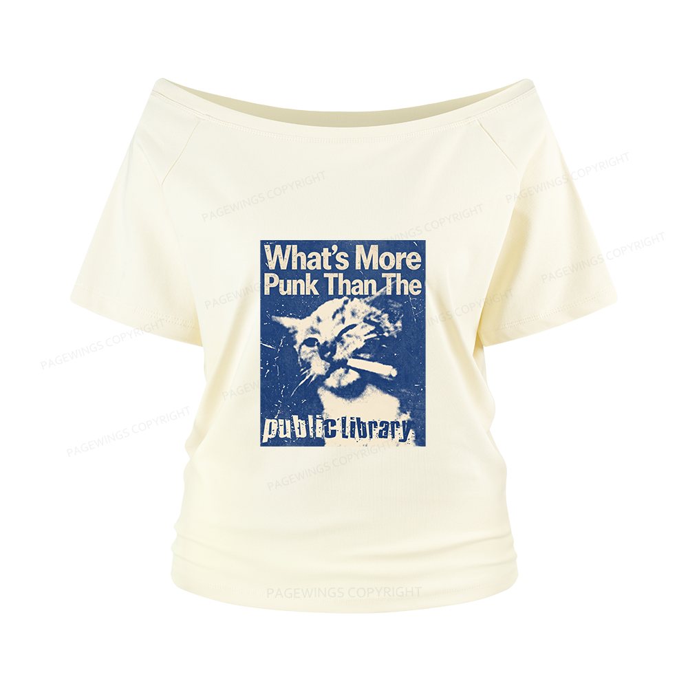 Pagewings What's More Punk Than The Public Library Women Off Shoulder T-shirts