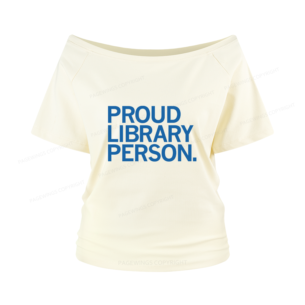 Pagewings Proud Library Person Women Off Shoulder T-shirts