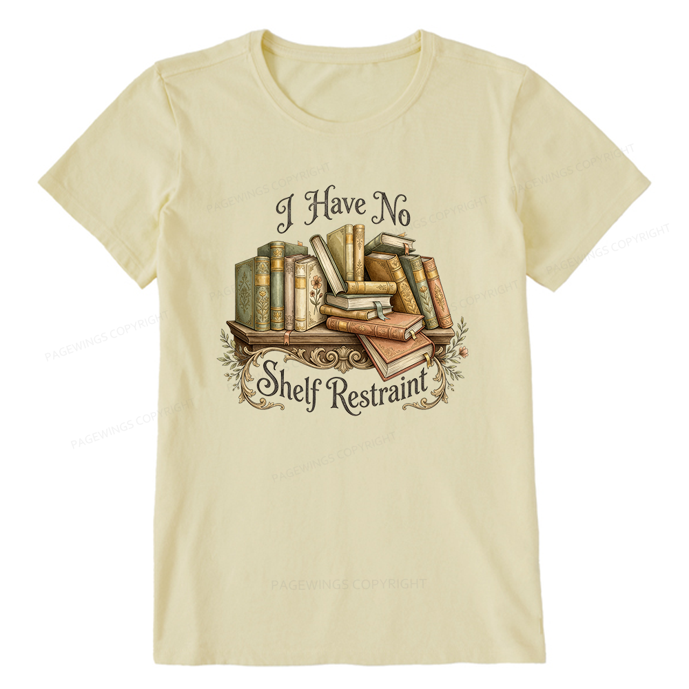 Pagewings I Have No Shelf Restraint Unisex Classic T-shirt