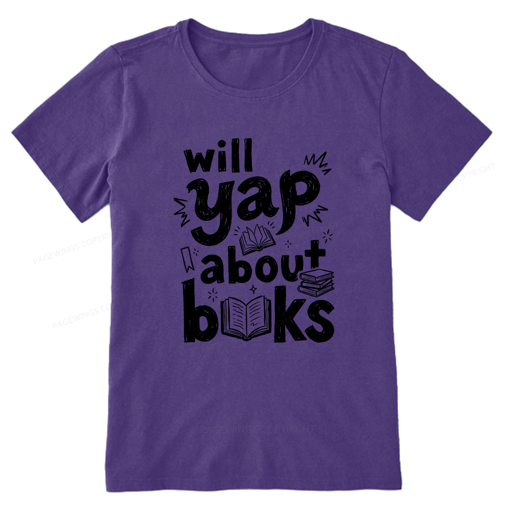 Pagewings Will Yap About Books Unisex Classic T-shirt