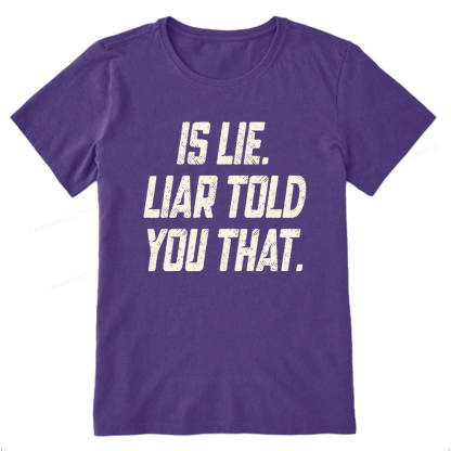 Pagewings Is Lie Liar Told You That Unisex Classic T-shirt