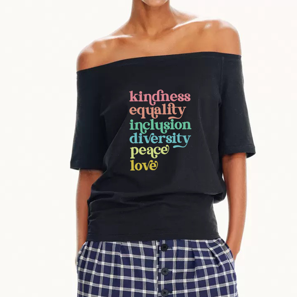 Pagewings Kindness Equality Inclusion Diversity Peace Love Women Off Shoulder T-shirts
