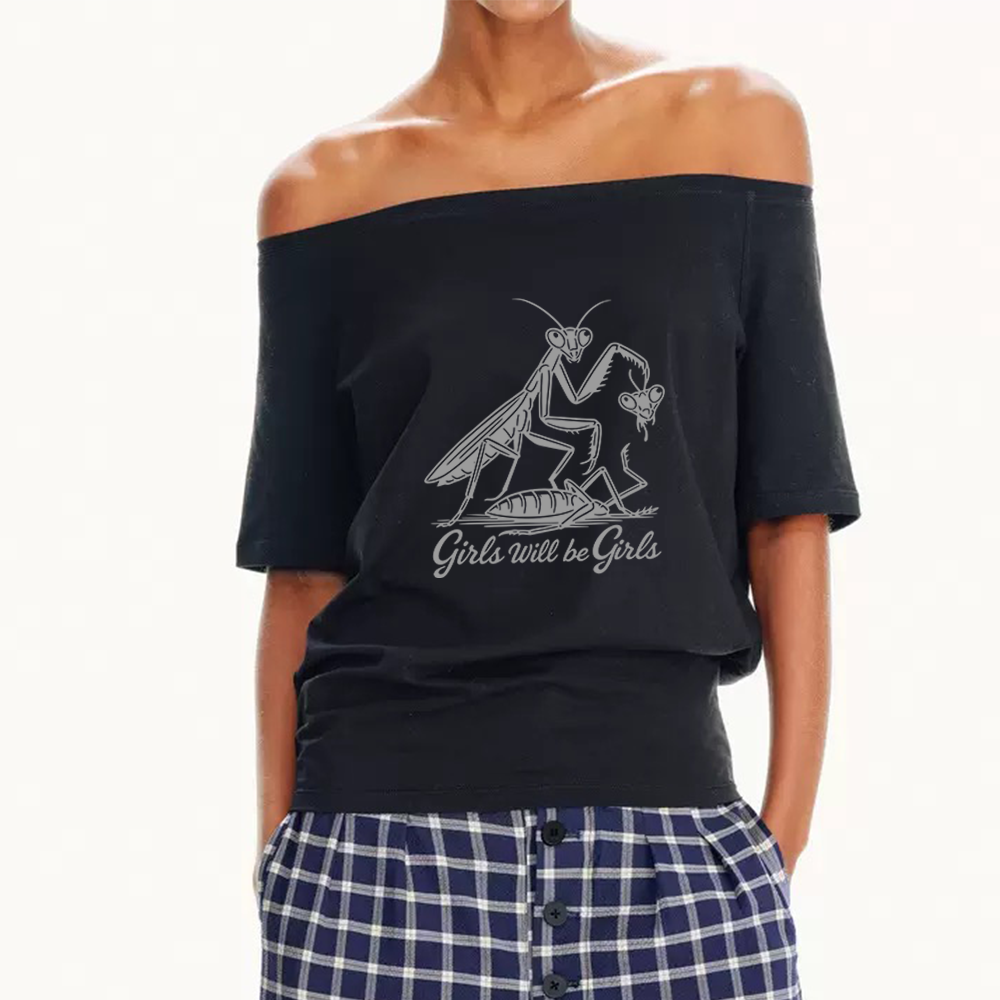 Pagewings Girls Will Be Girls Women Off Shoulder T-shirts