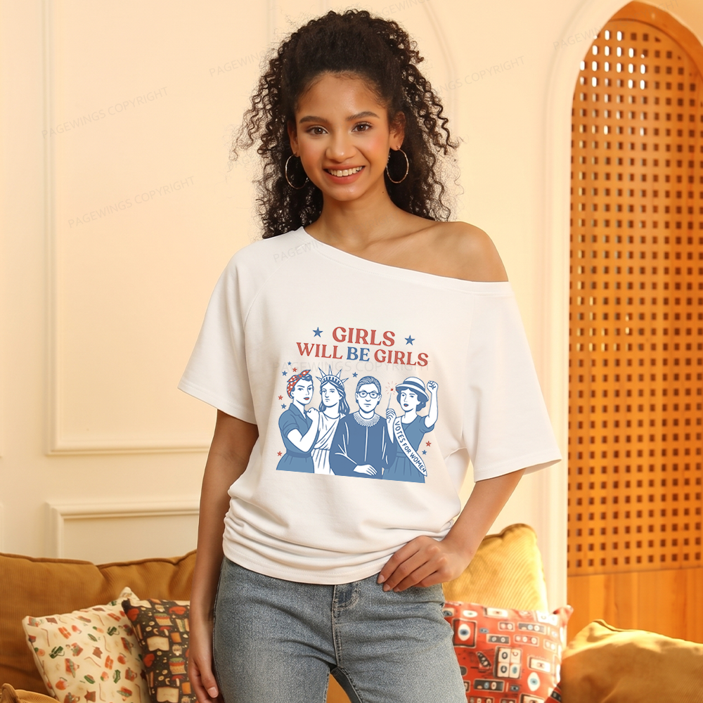 Pagewings Girls Will Be Girls Women Off Shoulder T-shirts