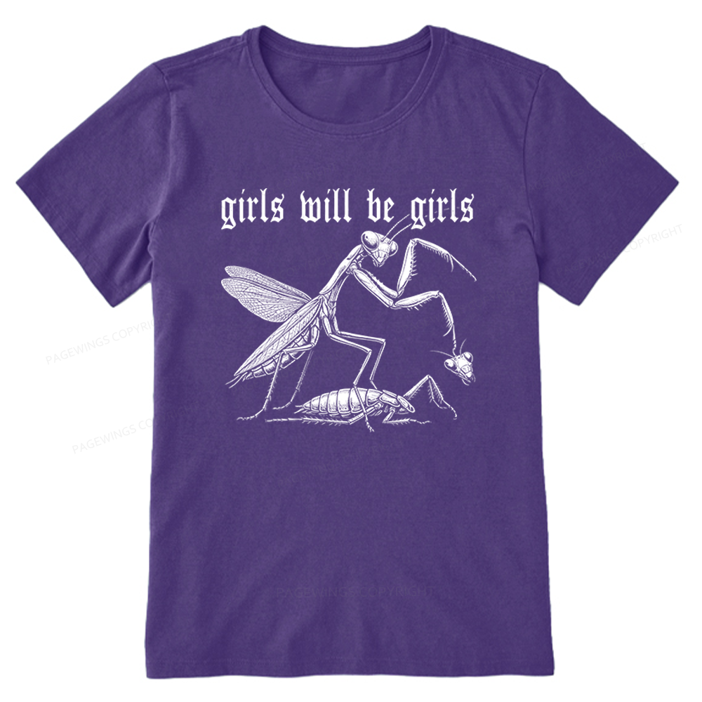 Pagewings Girls Will be Girls Unisex Classic T-shirt