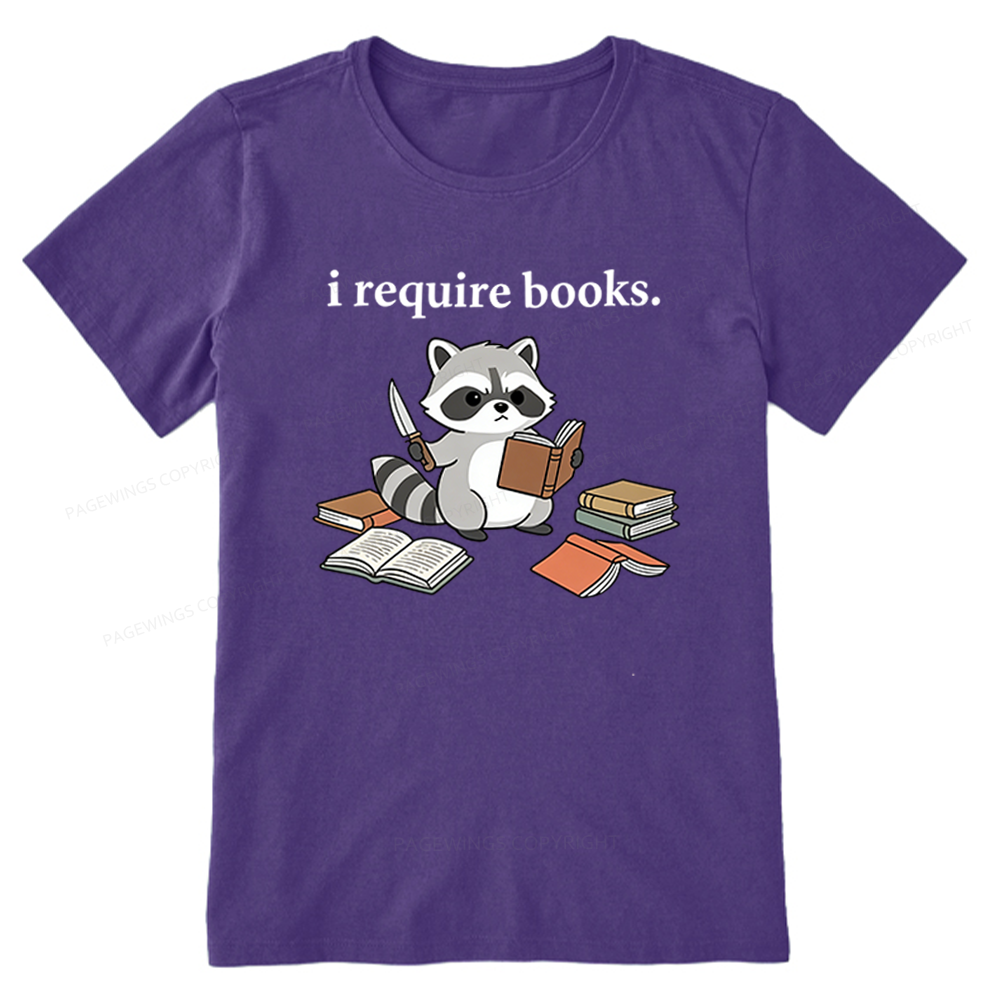 Pagewings I Require Books Unisex Classic T-shirt