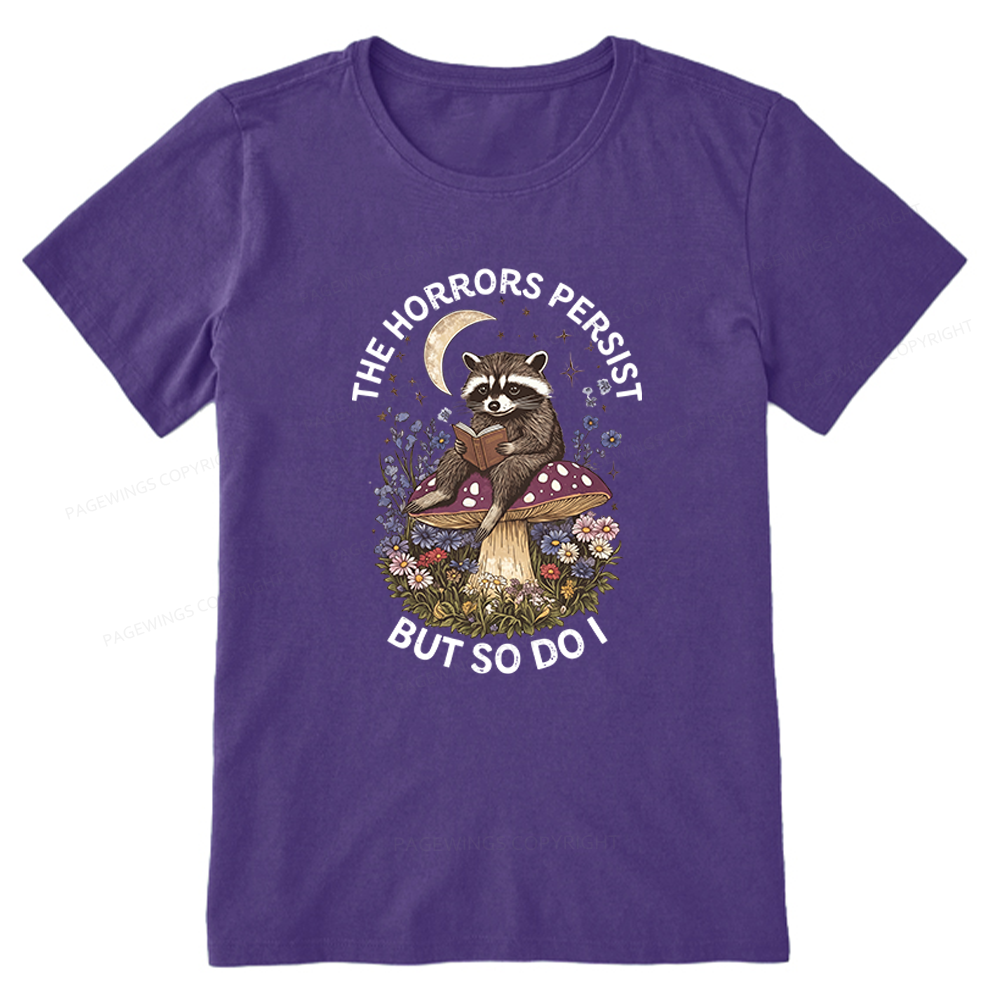 Pagewings The Horrors Persist But So Do I Unisex Classic T-shirt