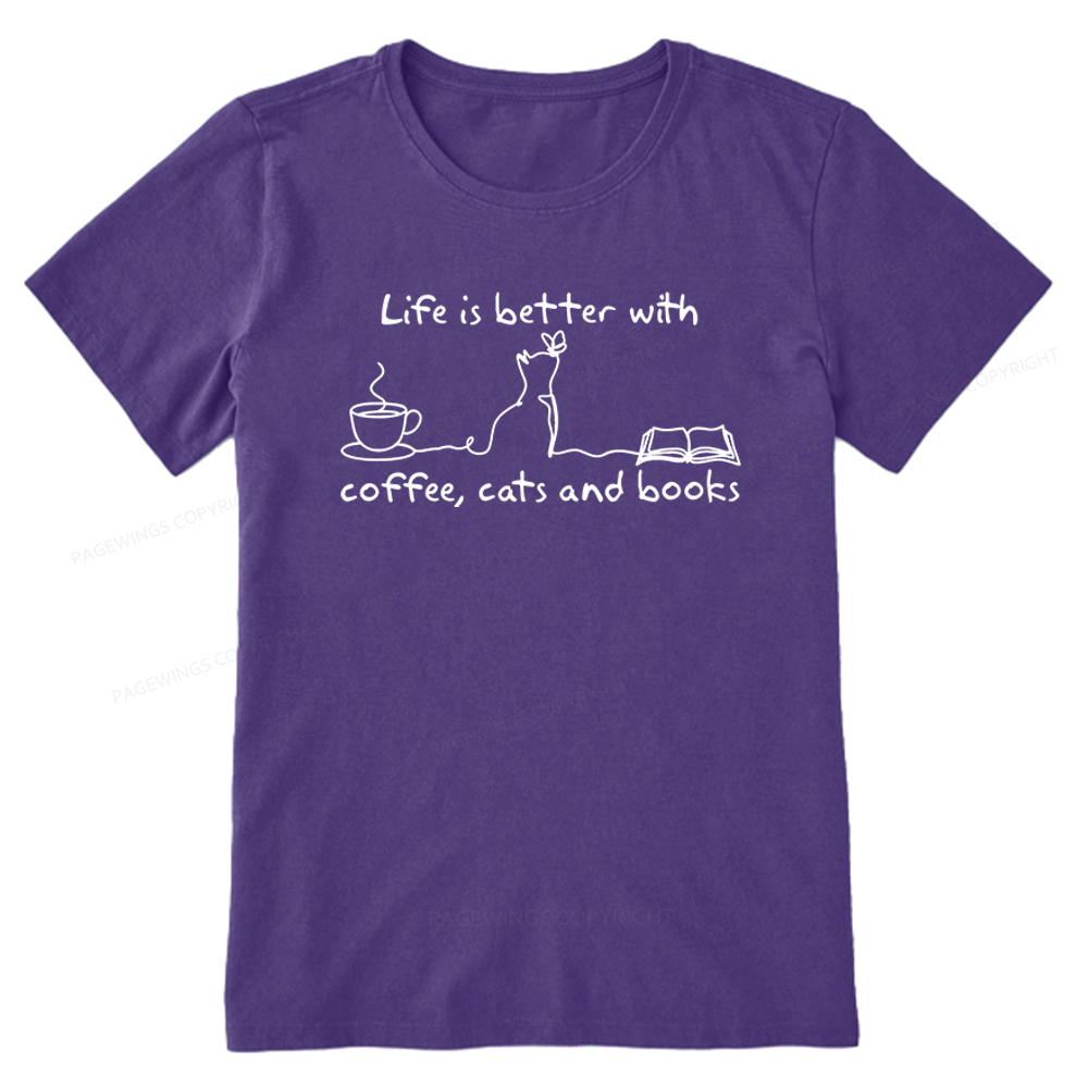 Pagewings Life Is Better With Coffee Cats And Books Unisex Classic T-shirt