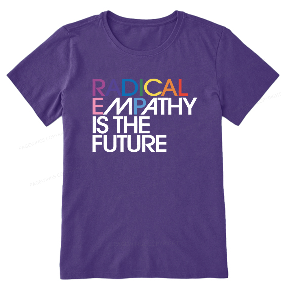 Pagewings Radical Empathy Is The Future Unisex Classic T-shirt