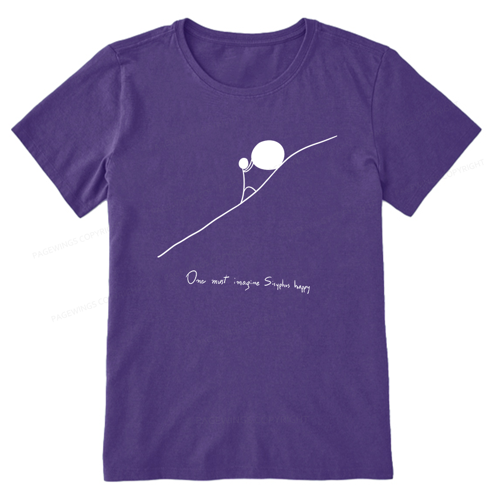 Pagewings One Must Imagine Sisyphus Happy Unisex Classic T-shirt
