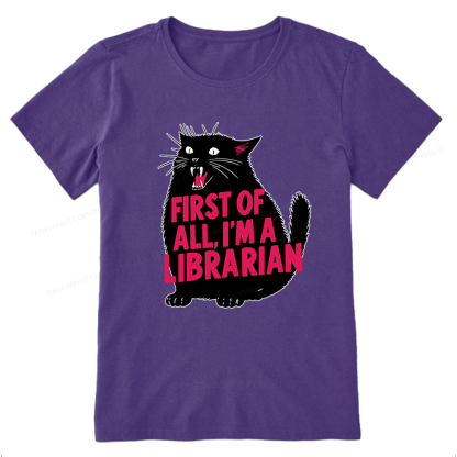 Pagewings First of All I'm A Librarian Unisex Classic T-shirt