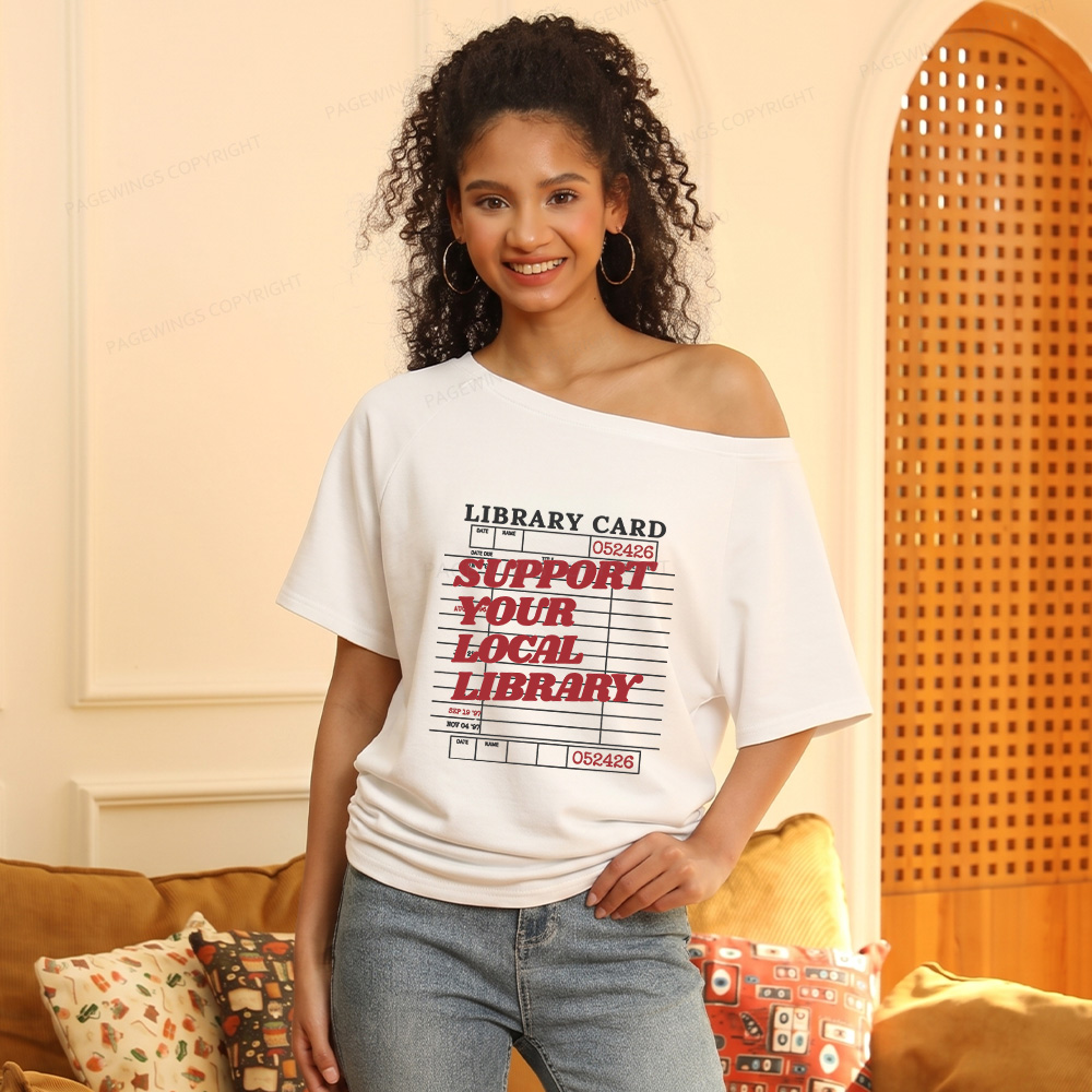 Pagewings Support your Local Library Women Off Shoulder T-shirts