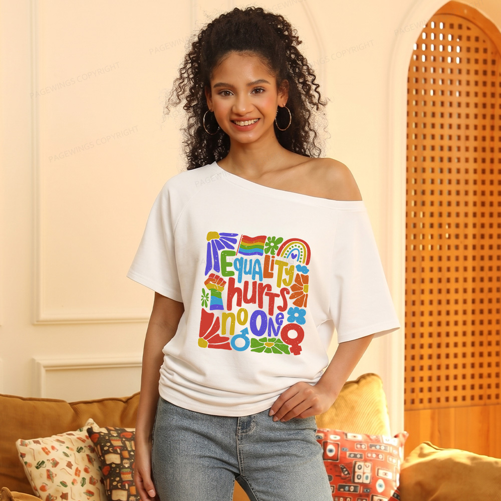 Pagewings Equality Hurts No One Women Off Shoulder T-shirts