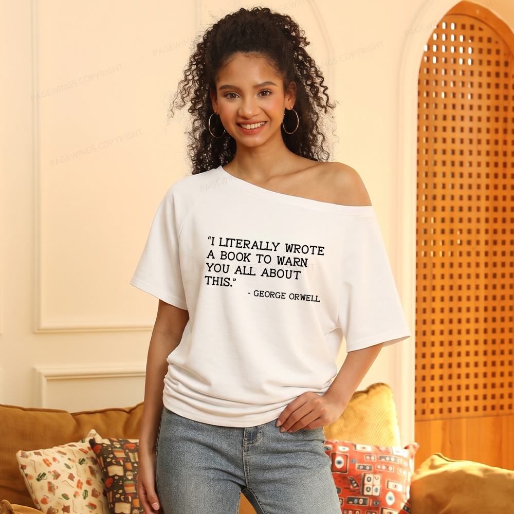 Pagewings I Literally Wrote A Book To Warn Women Off Shoulder T-shirts