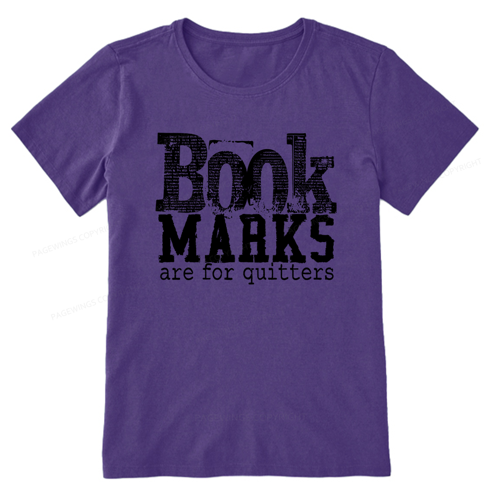 Pagewings Book Marks Are For Quitters Unisex Classic T-shirt
