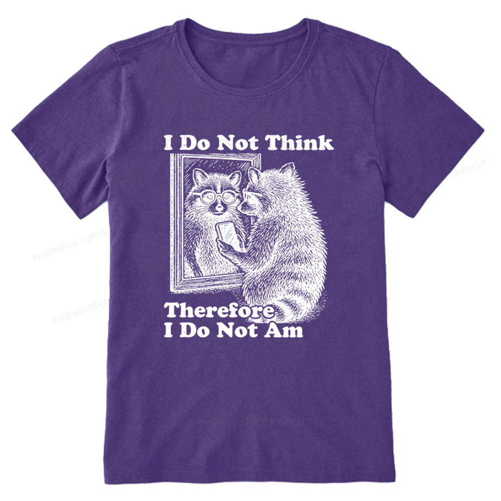 Pagewings I Do Not Think Therefore I Do Not Am Unisex Classic T-shirt