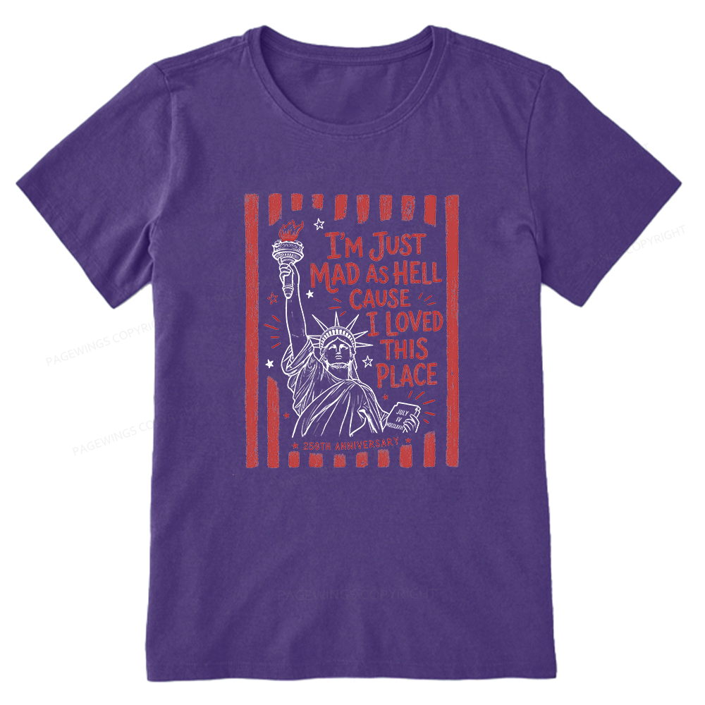 Pagewings Pagewings I’m Just Mad As Hell 250th Unisex Classic T-shirt