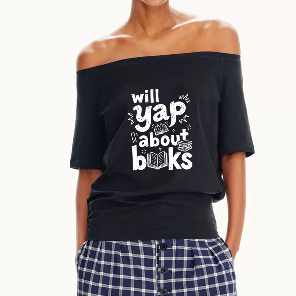 Pagewings Will Yap About Books Women Off Shoulder T-shirts