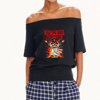 Pagewings I Am The Way Women Off Shoulder T-shirts
