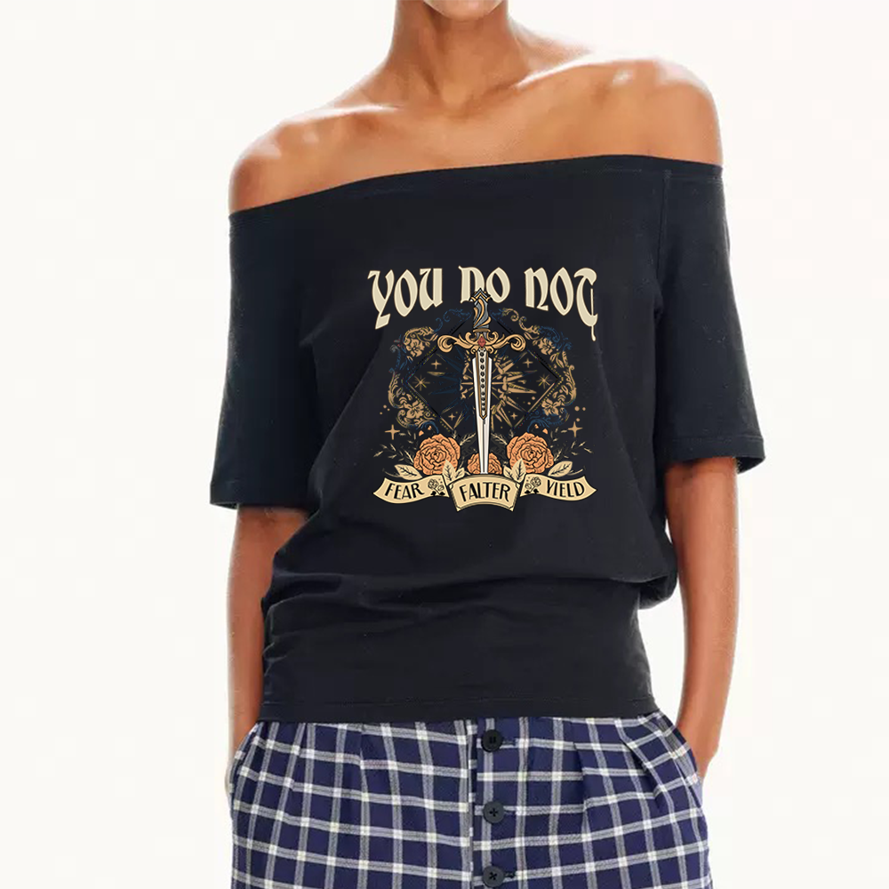 Pagewings You Do Not Yield Women Off Shoulder T-shirts