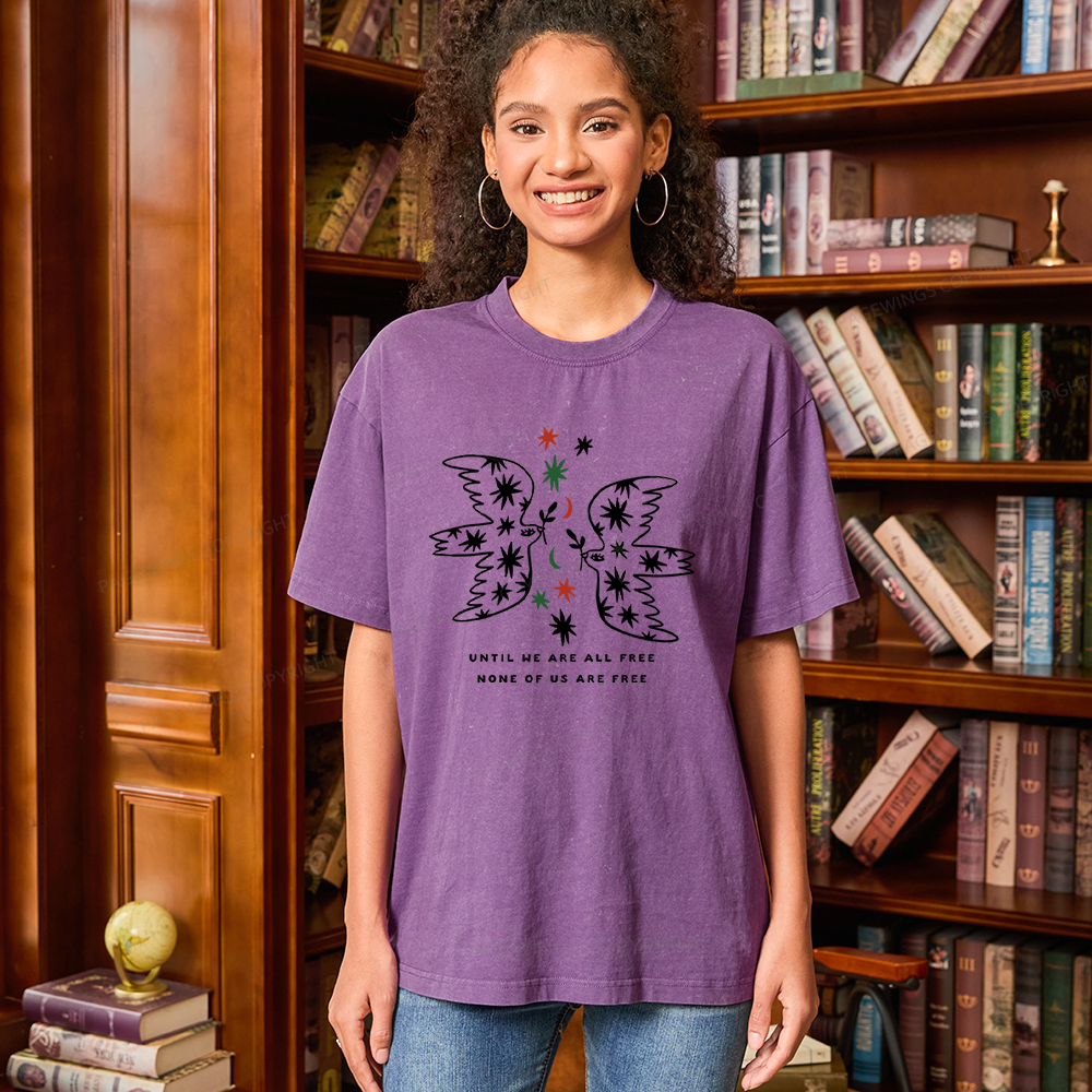 Pagewings Until We Are All Free None Of Us Are Free Unisex Washed T-shirt