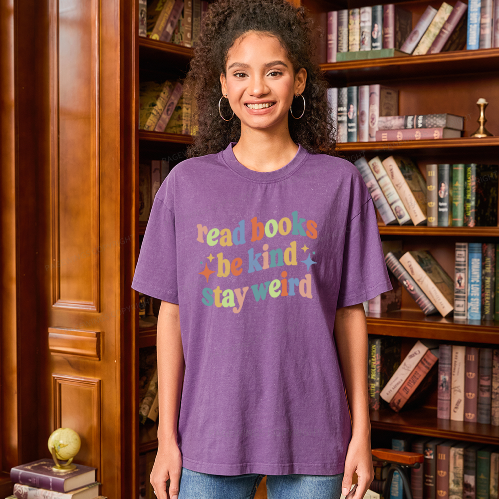 Pagewing Read Books Be Kind Stay Weird Unisex Washed T-shirt