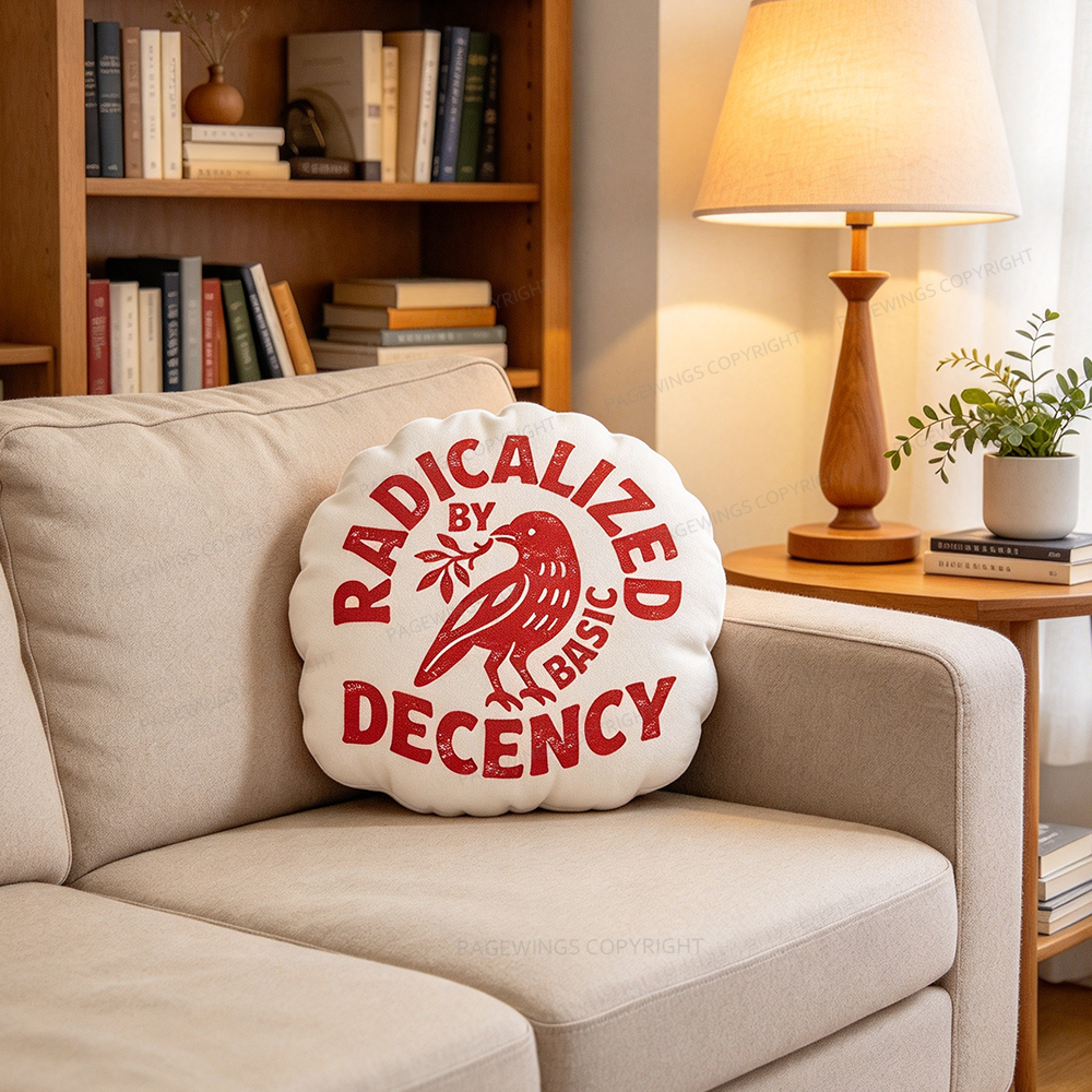 Pagewings Radicalized By Basic Decency Shaped Throw Pillow