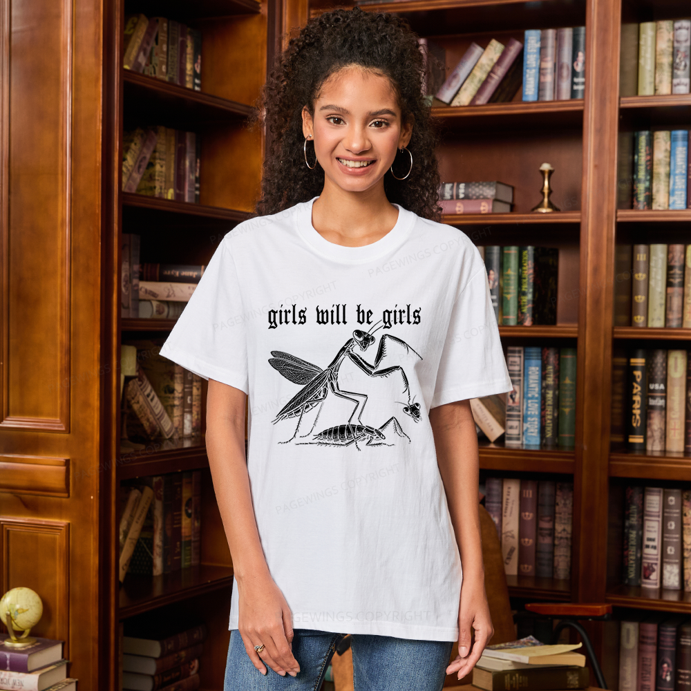 Pagewings Girls Will be Girls Unisex Classic T-shirt