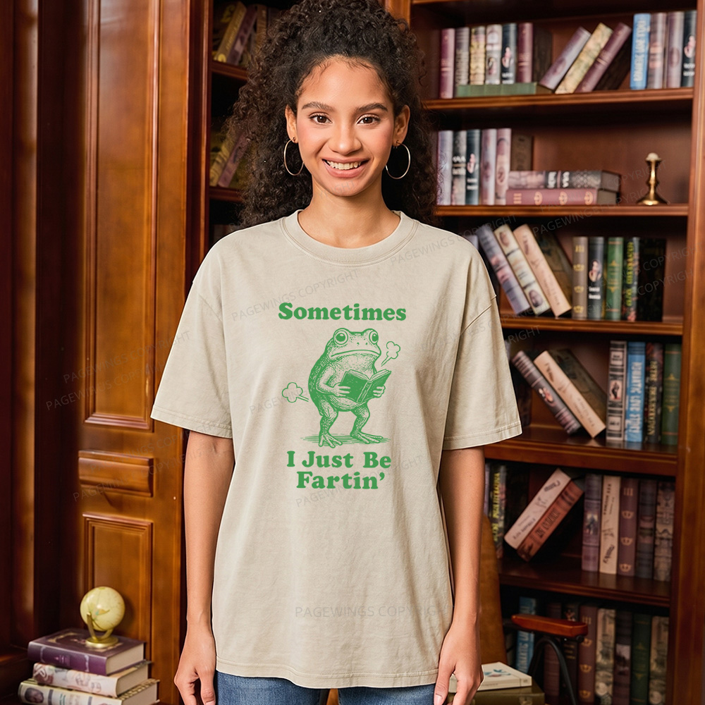 Pagewings Sometimes I Just Be Fartin Unisex Washed T-shirt