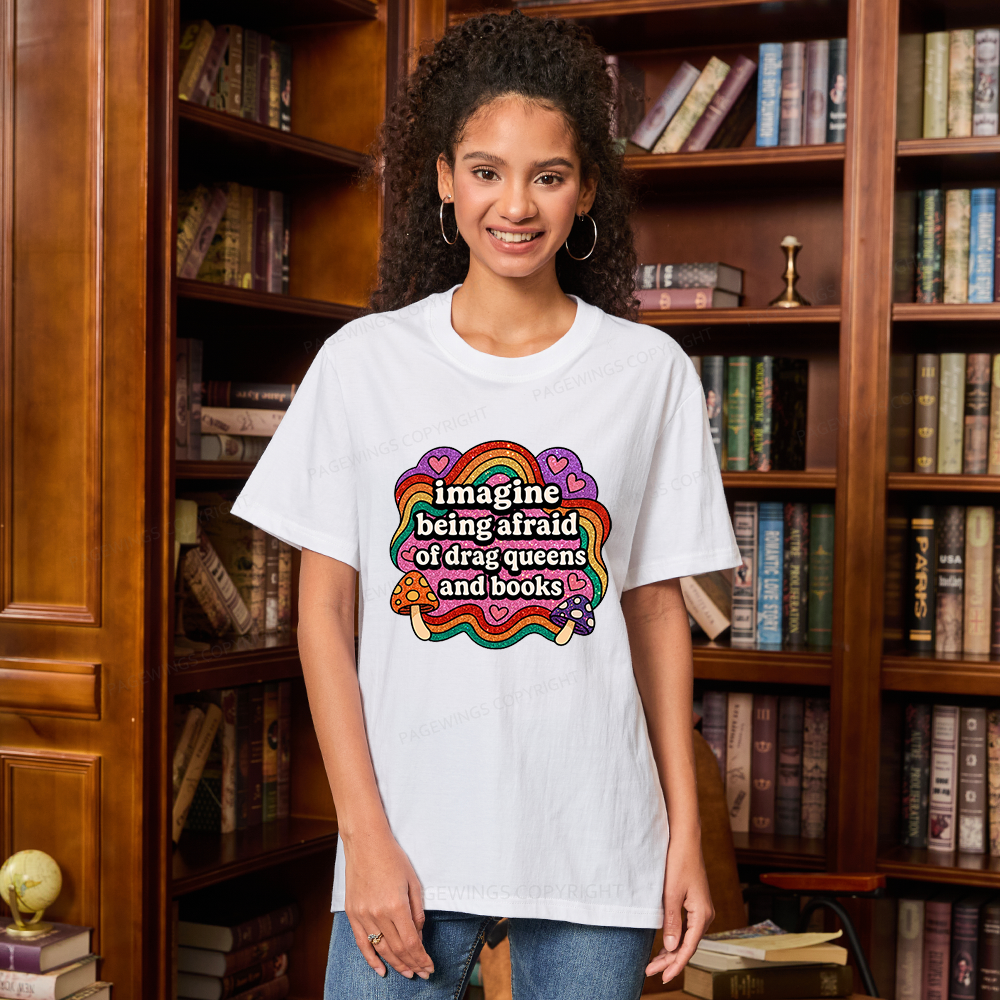 Pagewings Imagine Being Afraid Of Drag Queens And Books Unisex Classic T-shirt