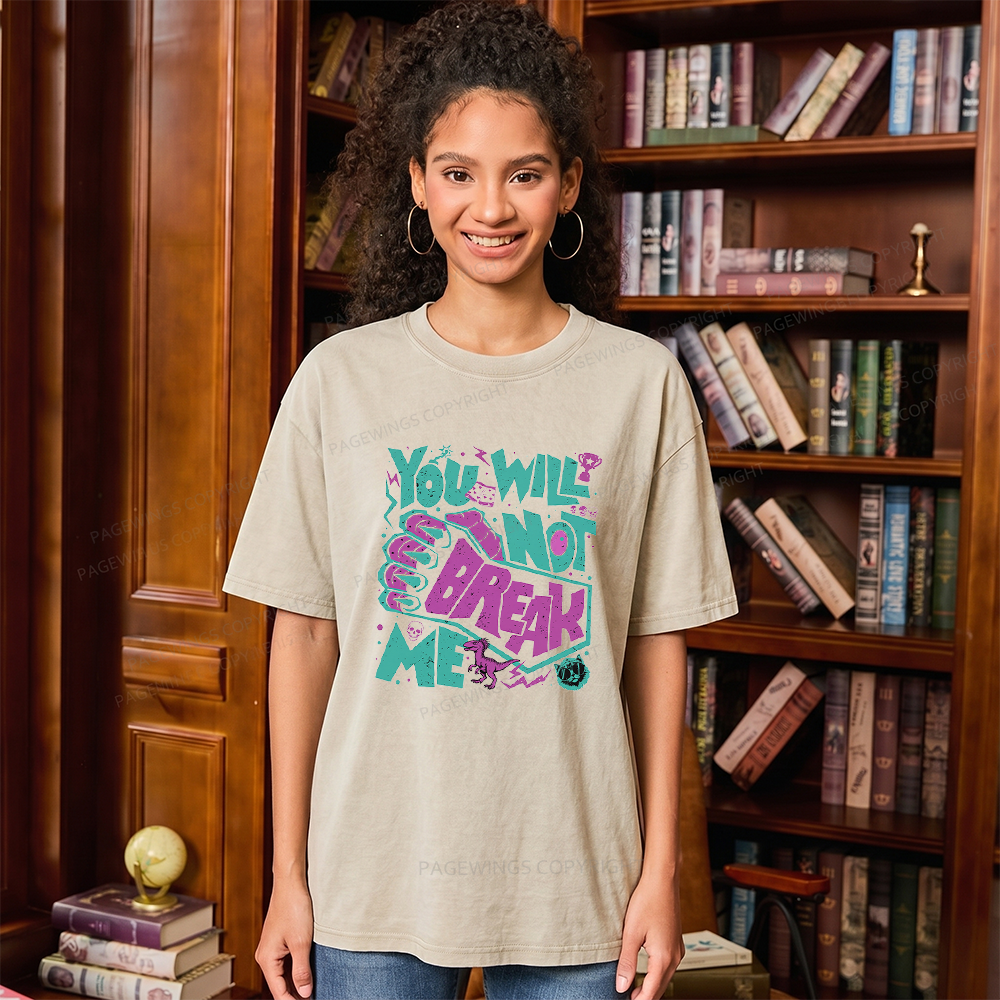 Pagewings You Will Not Break Me Unisex Washed T-shirt