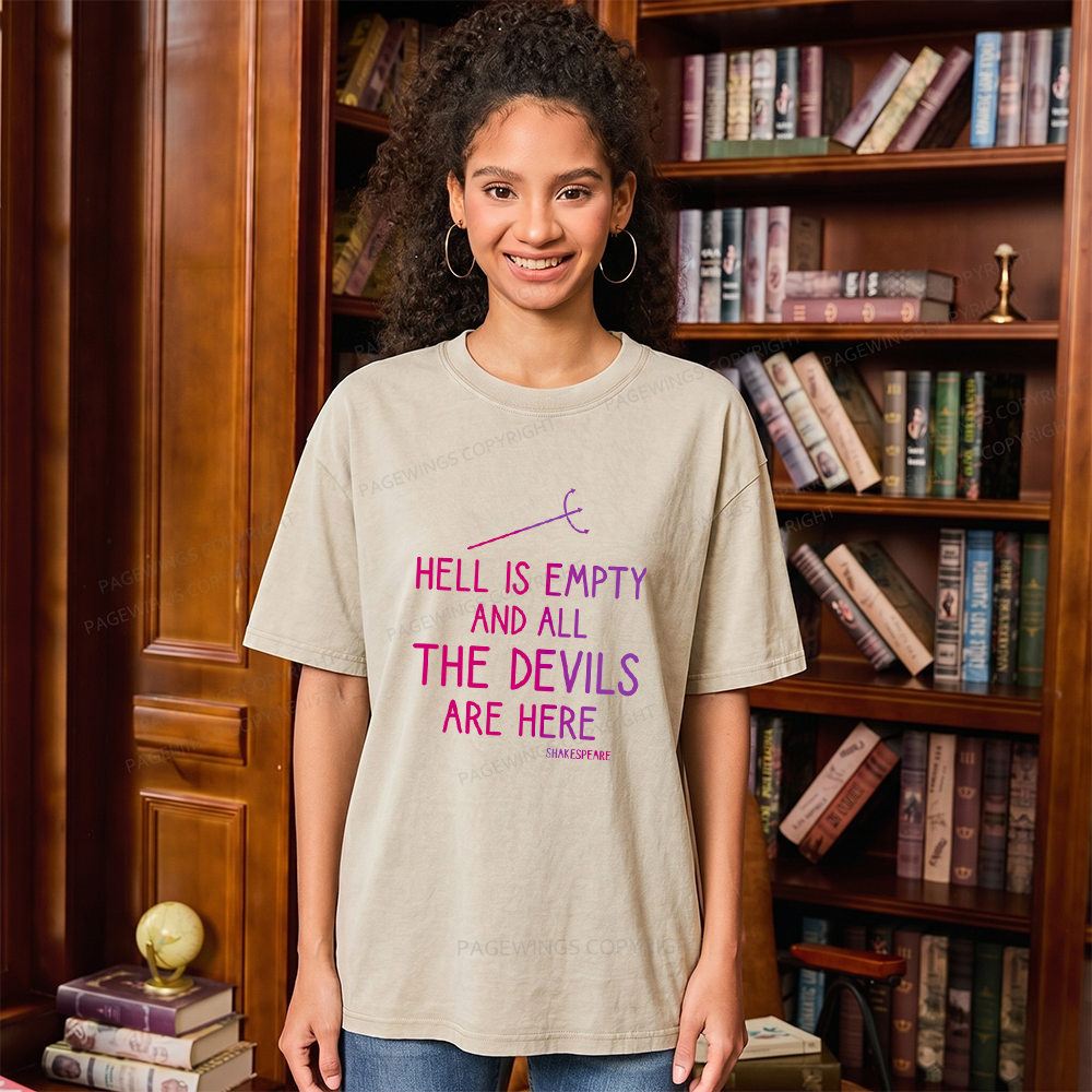 Pagewing Hell is Empty and all the Devils are Here Unisex Washed T-shirt