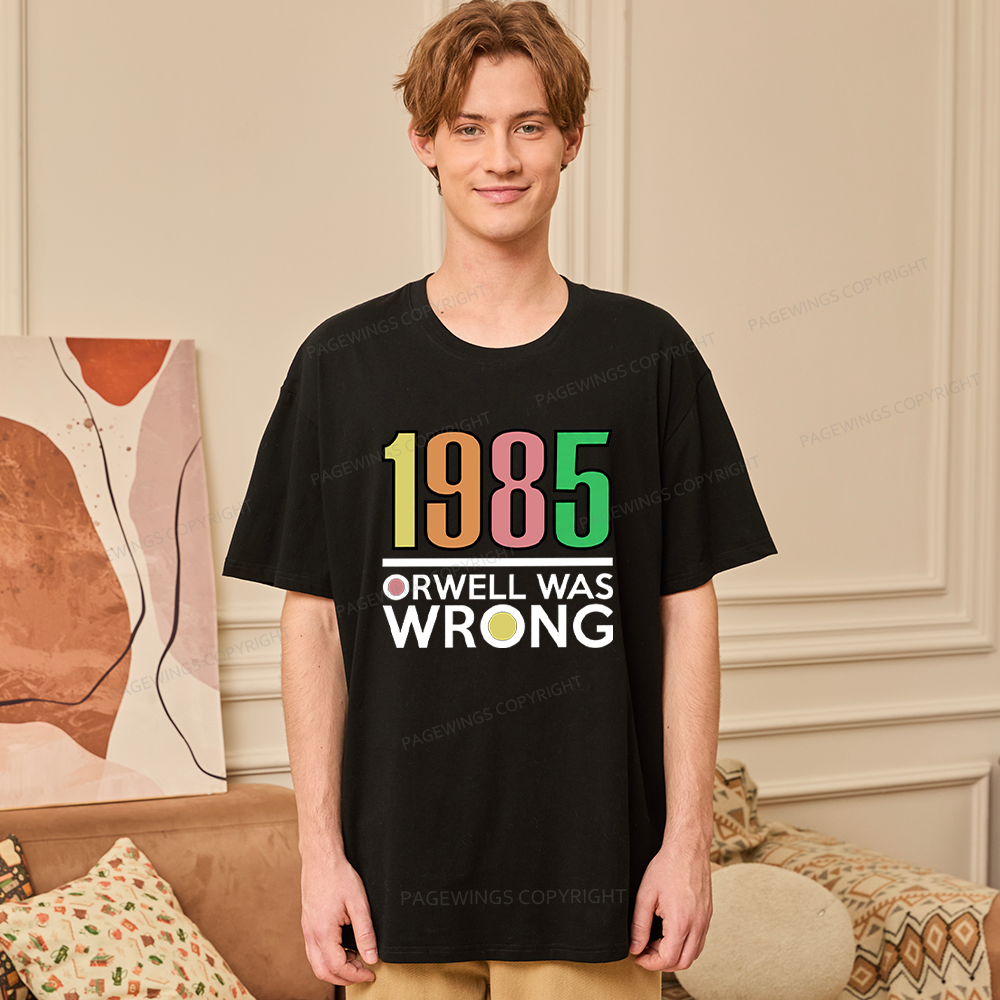 Pagewings Orwell Was Wrong Unisex Classic T-shirt