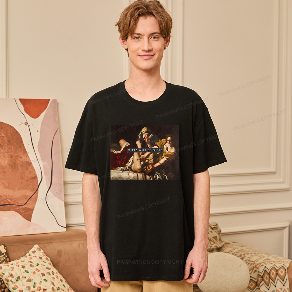 Pagewings Girls Will Be Girls Unisex Classic T-shirt