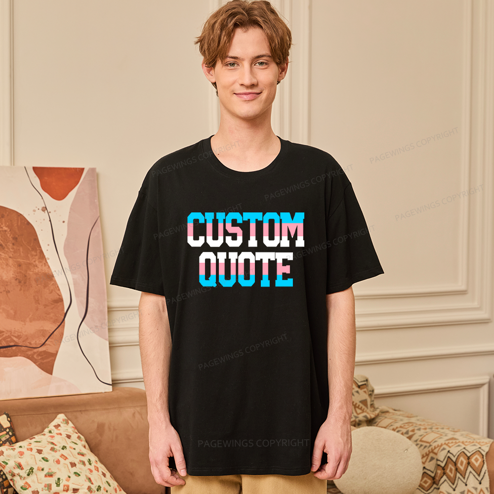 Pagewings Personalized LGBTQ Quote Unisex Classic T-shirt